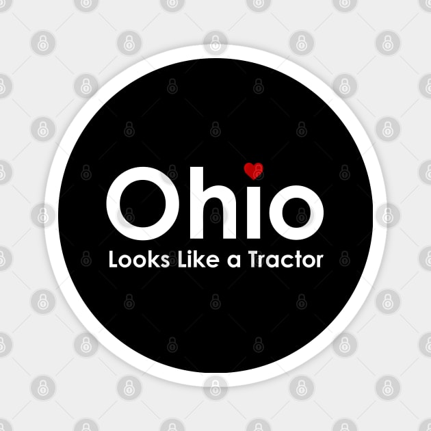 Ohio Looks Like a Tractor Funny Ohioan State of Ohio Magnet by The Design Atelier